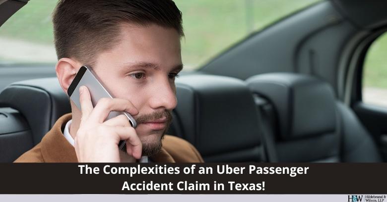 Hildebrand & Wilson, LLC in Pearland, Texas - Image of a man with text The complexities of an uber passenger accident claim in Texas!