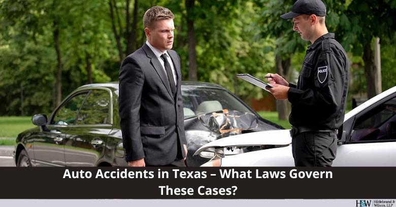 Hildebrand & Wilson, LLC in Pearland, Texas - Image of an auto accident with text Auto accidents in Texas - What Laws govern these cases?